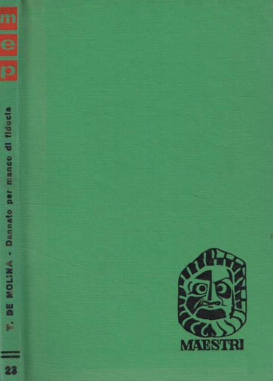 Dannato per manco di fiducia. Commedia in tre giornate - Tirso de Molina - copertina