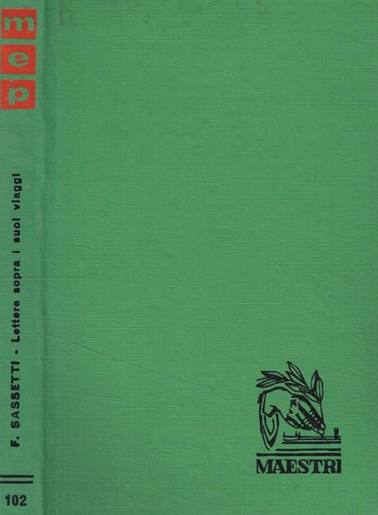 Lettere. Sopra i suoi viaggi nelle Indie Orientali dal 1578 al 1588 - Filippo Sassetti - copertina