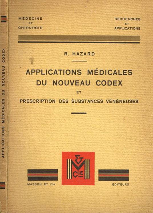 Applications medicales du nouveau codex et prescription des substances veneneuses - Rene Hazard - copertina