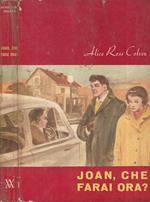 Joan, che farai ora?