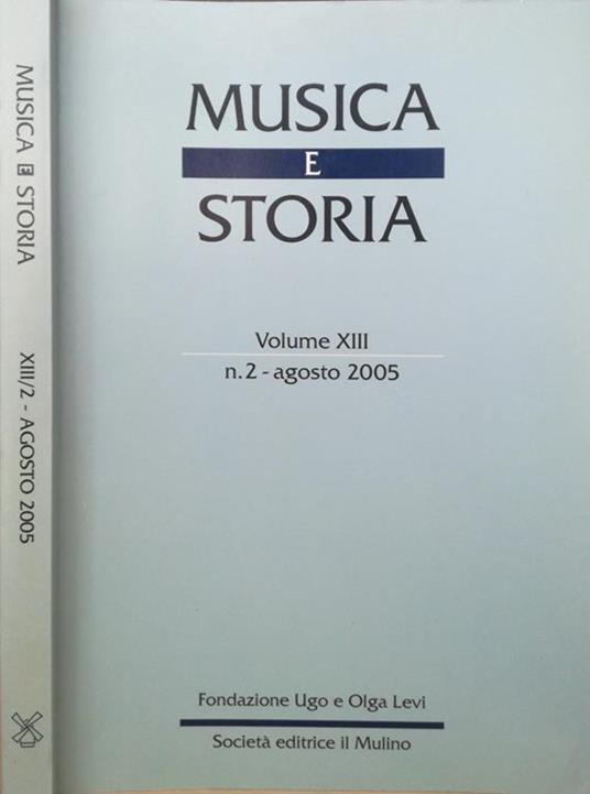 Musica e storia. Volume XIII n. 2-agosto 2005 - copertina
