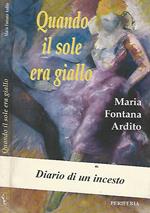 Quando il sole era giallo