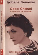 Coco Chanel. Un parfum de mystère
