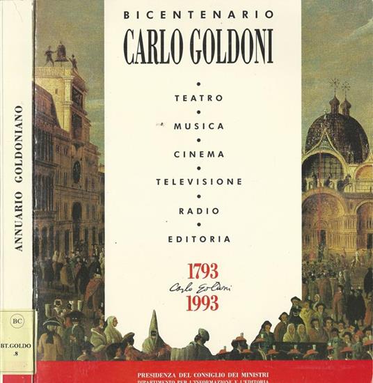 Goldoni vivo. Bicentenario Goldoniano. 1793-1993 - Ugo Ronfani - copertina