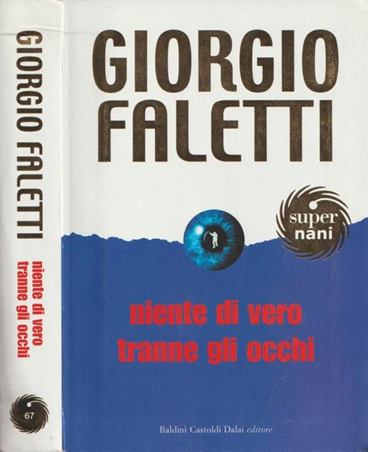 Niente di vero tranne gli occhi - Giorgio Faletti - copertina