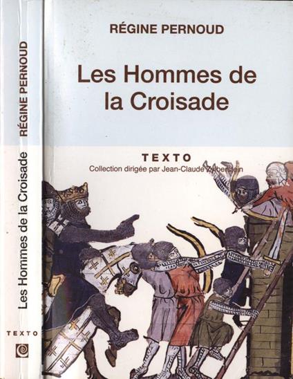 Les hommes da la Croisade - Régine Pernoud - copertina
