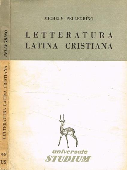 Letteratura latina cristiana - Michele Pellegrino - copertina