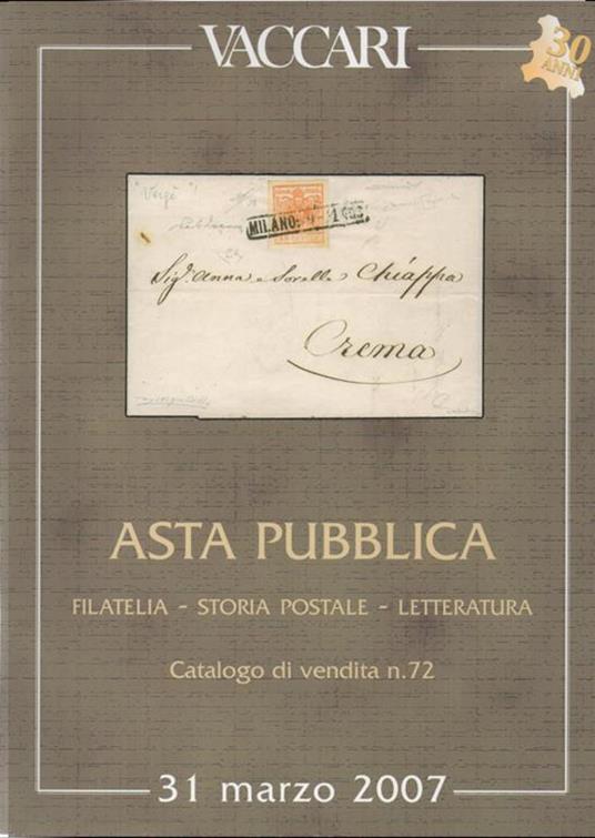 Vaccari - Asta pubblica. Filatelia - Storia postale - letteratura - catalogo di vendita n. 71 31 marzo 2007 - copertina
