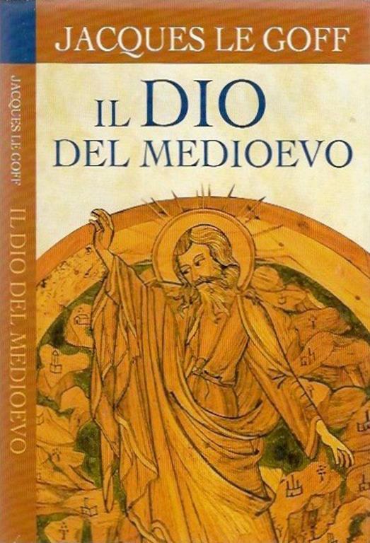 Il Dio del medioevo - Jacques Le Goff - copertina