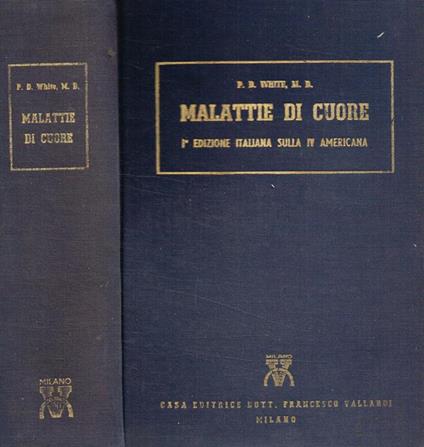 Malattie di cuore - Paul Dudley White - copertina