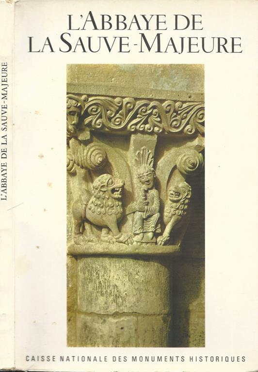 L' Abbaye de la Sauve-Majeure - Jacques Houlet - copertina