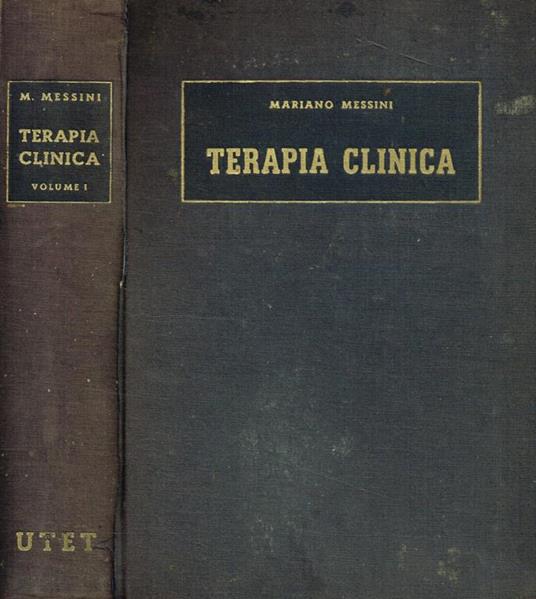 Terapia clinica con note sintetiche di diagnostica vol.I - Mariano Messini - copertina