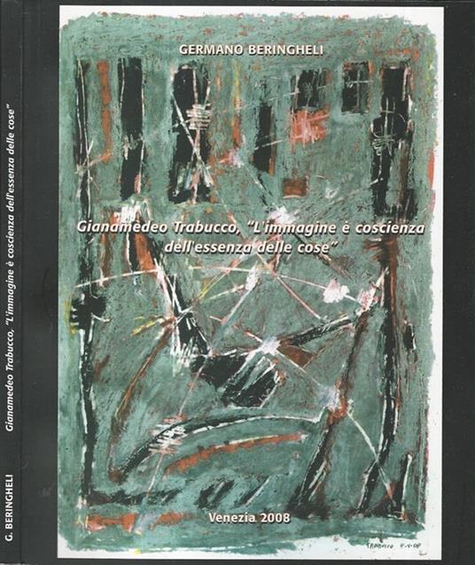 Gianamedeo Trabucco "L'immagine è coscienza dell'essenza delle cose" - Germano Beringheli - copertina