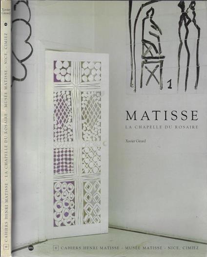 La chapelle du Rosaire. 1948-1951 - Xavier Girard - copertina