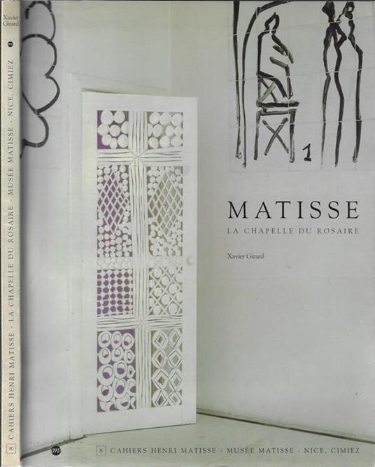 La chapelle du Rosaire. 1948-1951 - Xavier Girard - copertina