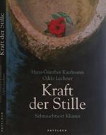 Kraft der Stille. Sehnsuchtsort Kloster