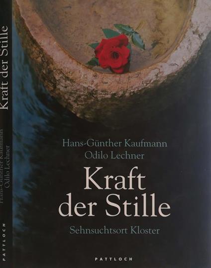 Kraft der Stille. Sehnsuchtsort Kloster - Hans-Gunther Kaufmann - copertina