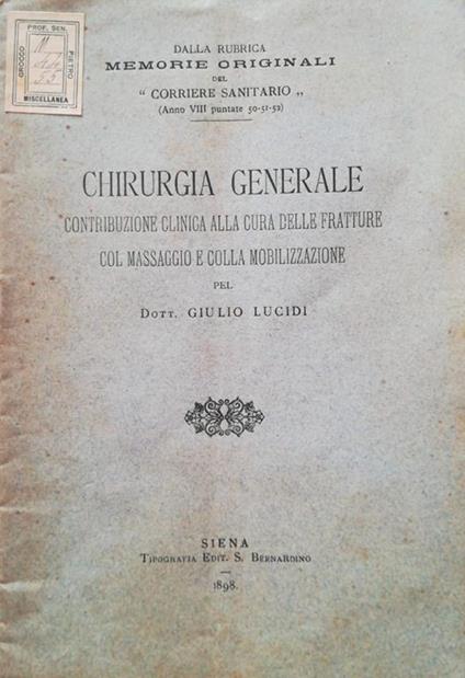 Chirurgia generale. Contribuzione clinica alla cura delle fratture col massaggio e colla mobilizzazione - copertina