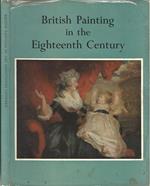 British Painting in the Eighteenth Century. An Exhibition under the gracious patronage of Her Majesty The Queen
