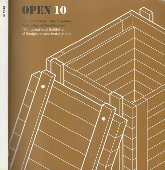 Open 10. Esposizione internazionale di Sculture ed Installazioni - copertina