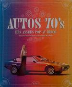 Autos 70's. Des années pop au disco