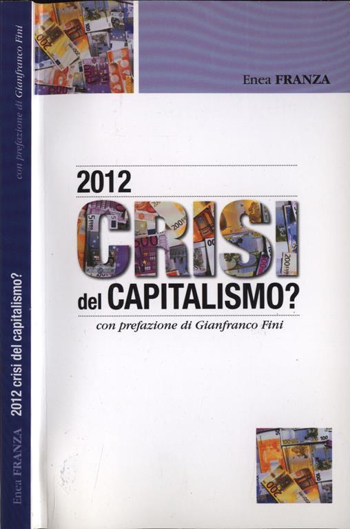 2012 Crisi Del Capitalismo? - Enea Franza - copertina
