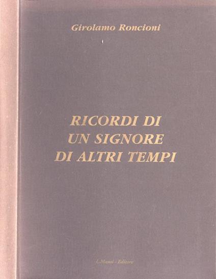 Ricordi di un signore di altri tempi - Girolamo Roncioni - copertina