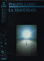 La traversata. Oltre le porte dell'aldilà