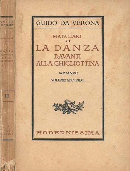 Mata Hari Vol.II. La danza davanti alla ghigliottina - Guido Da Verona - copertina