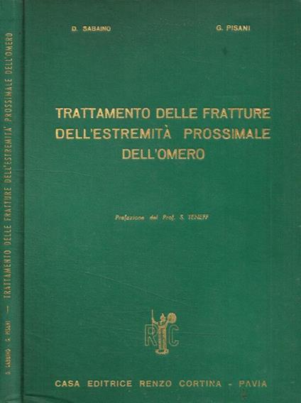 Trattamento delle fratture dell'estremità prossimale dell'omero - Dante Sabaino - copertina
