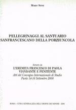 Pellegrinaggi Al Santuario Sanfrancescano Della Porziuncola. Estratto Da L'Eremita Francesco Di Paola Viandante E Penitente