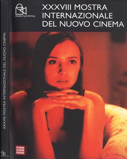 Xxxviii Mostra Internazionale Del Nuovo Cinema. Pesaro Film Festival - Alessandro Borri - copertina