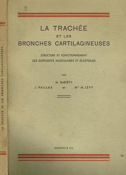 La trachée et les bronches cartilagineuses. Structure et fonctionnement des dispositifs musculaires et elastiques - copertina
