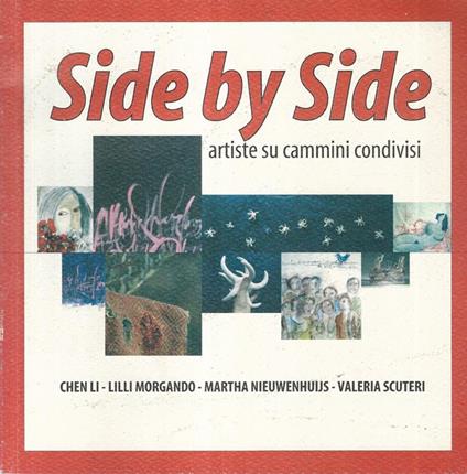 Side by Side. Artiste su cammini condivisi - Silvana Nota - copertina