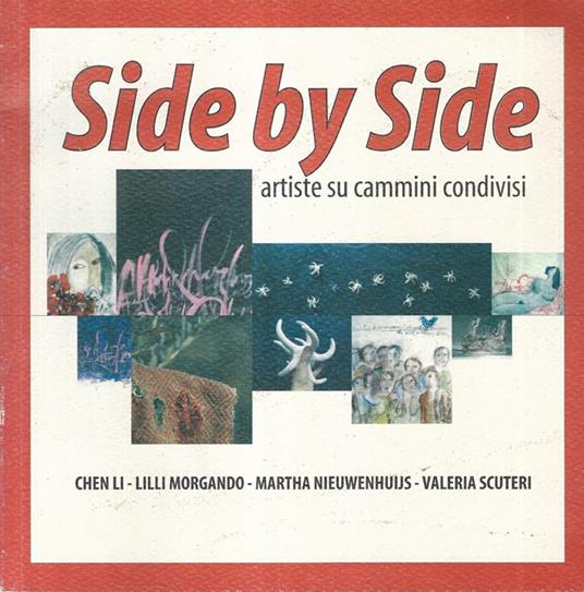 Side by Side. Artiste su cammini condivisi - Silvana Nota - copertina