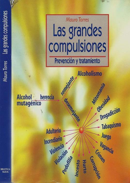 Las grabdes compulsiones. Prevension y tratamiento - Mauro Torres - copertina