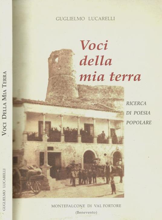 Voci della terra. Ricerca di poesia popolare - Guglielmo Lucarelli - copertina