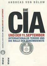 Die Cia. Under 11. September Di: Andreas Von Bulow