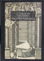 Catalogo del fondo Filippo Vassalli
