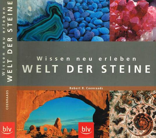 Welt Der Steine. Wissen Neu Erleben Di: Robert R. Coenraads - copertina