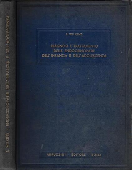 Diagnosi e trattamento delle endocrinopatie dell'infanzia e dell'adolescenza - Lawson Wilkins - copertina