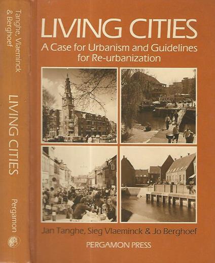 Living Cities. a case for urbanism and guidelines for re-urbanization - copertina