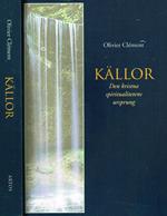 Kallor. Den Kristna Spiritualitetens Ursprung