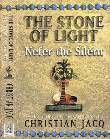 The Stone of Light. Nefer the Silent - Christian Jacq - copertina