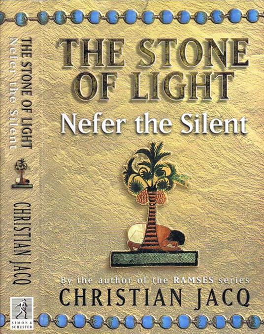 The Stone of Light. Nefer the Silent - Christian Jacq - copertina