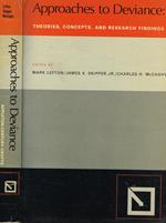 Approaches to deviance. Theories, concepts and research findings