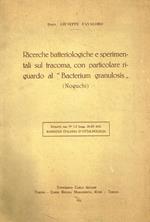 Ricerche batteriologiche e sperimentali sul tracoma, con particolare riguardo al Bacterium granulosis (Noguchi). Estratto dal n.1-2 della Rassegna Italiana d'Ottalmologia