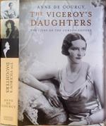 The Viceroy's daughters. The lives of the Curzon sisters