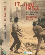 17. Juni 1953. Ein Deutscher Aufstand