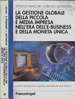 La gestione globale della piccola e media impresa nell'era dell'e-business e della moneta unica. I sistemi informatrici per la gestione aziendale del terzo millennio